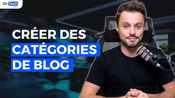 Comment Créer Des Catégories Pour Vos Articles de Blog
