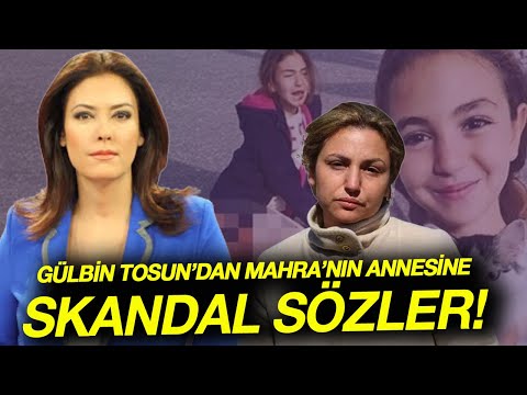 Gülbin Tosun'dan hayatını kaybeden Mahra Melin'in annesine skandal sözler!