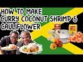 How To Make Curry Coconut Shrimp & Cauliflower Rice | In Di Kitchen w/ BaddieTwinz