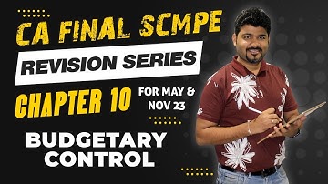REVISION CA FINAL COSTING CH 10 SCMPE BUDGETARY CONTROL by CA SANKALP KANSTIYA