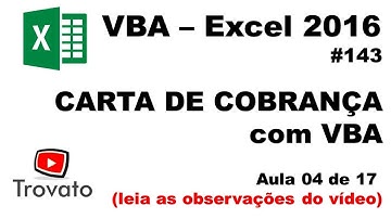 #143 - Excel VBA - Emissão de carta de cobrança - aula 4 de 17