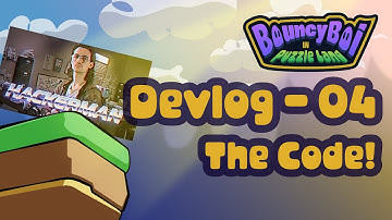 BouncyBoi Devlog 4 - The Code