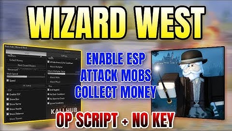*NEW WORKING* Wizard West Script (COLLECT MONEY, FIND CLOSEST MISSION, ATTACK MOBS & MORE) 2025