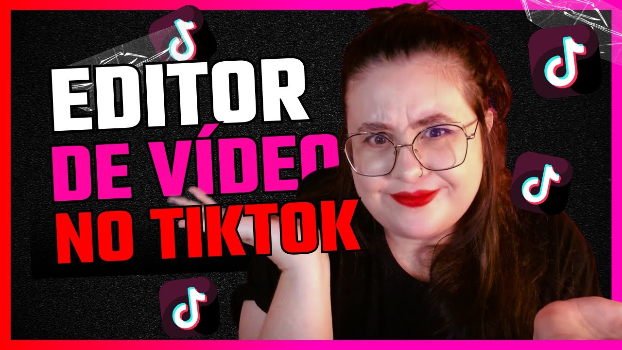 EDITOR DE VÍDEOS GRATUITO NO TIKTOK: Como usar