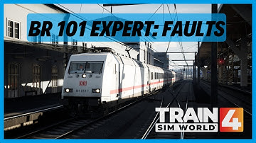 TSW4 | BR 101 Expert: Faults | Tutorial | Training Centre