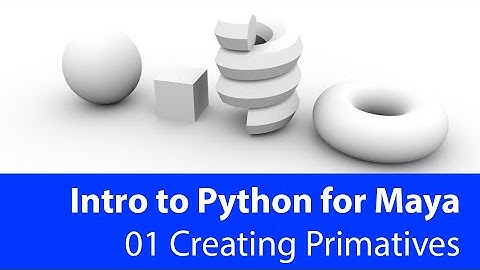 Introduction to Python for Maya: 01 Creating Primitives
