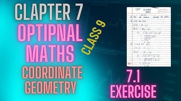 Class 9 Optional Maths Coordinate and Geometry 7.1 Full Exercise and Notes || Class 9,optional Maths