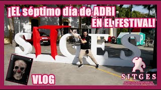 El séptimo día de Adri en SITGES 2025: "OPUS, REDUX REDUX, CHAO, DOLLHOUSE... y más" | Vlog