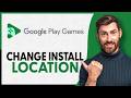 How to Change Install Location in Google Play Games - Step by Step