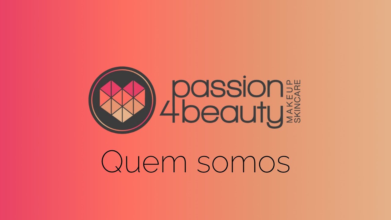 Vídeo institucional da Passion4Beauty