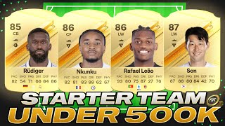 💰BEST META STARTER SQUADS FOR UNDER 500K - EA FC 24 ULTIMATE TEAM