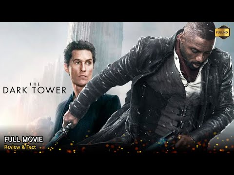 The Dark Tower Full Movie In English New Hollywood Movie Review Facts 
