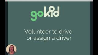Volunteer or Assign a Driver