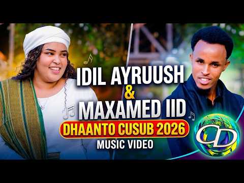 Dhaanto Cusub | Soo Dhawoow | Idil Ayruush & Maxamed Iid | Muqaalo Hore 2026