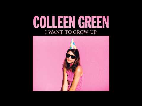 Colleen Green - Whatever I Want