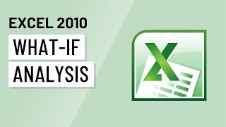 Excel 2010: What-If Analysis