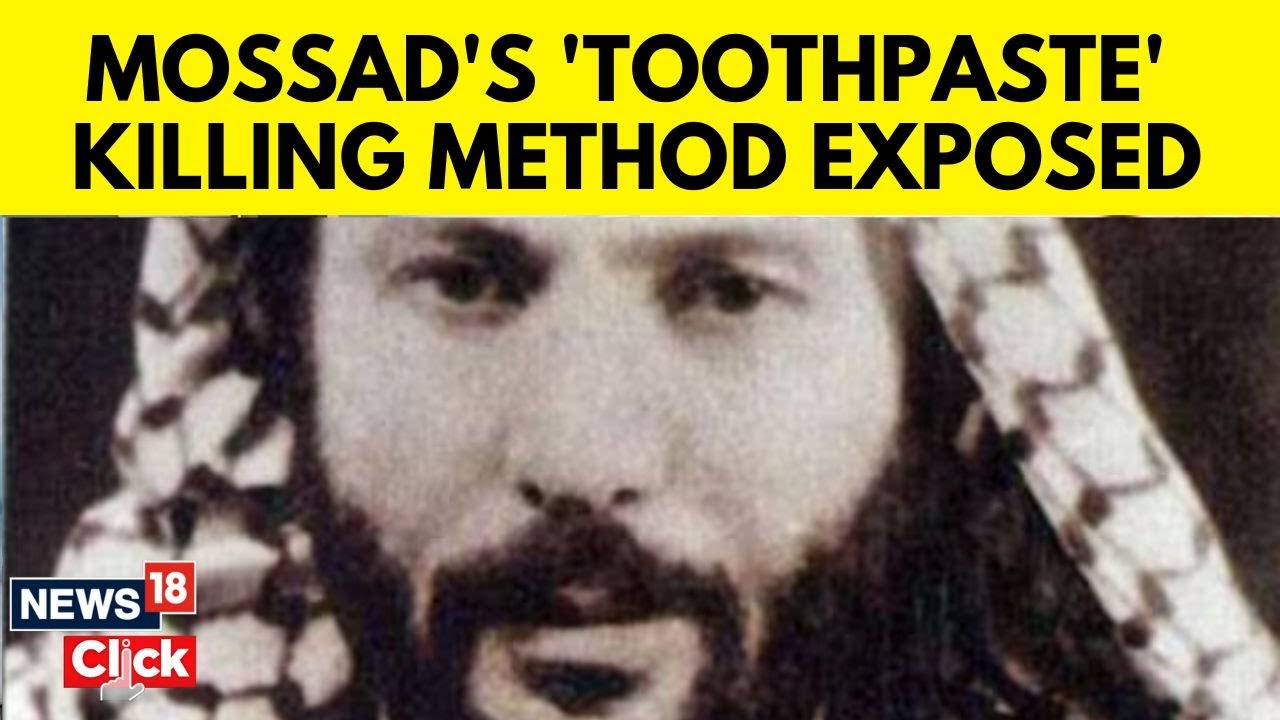 How Israel's Mossad Used A 'Toothpaste' To Assassinate Its Enemy Long ...