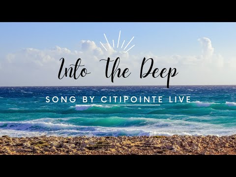 Into The Deep