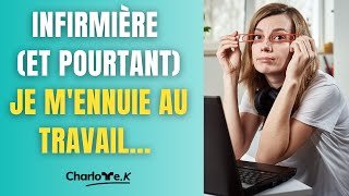 Infirmière, je m'ennuie au travail