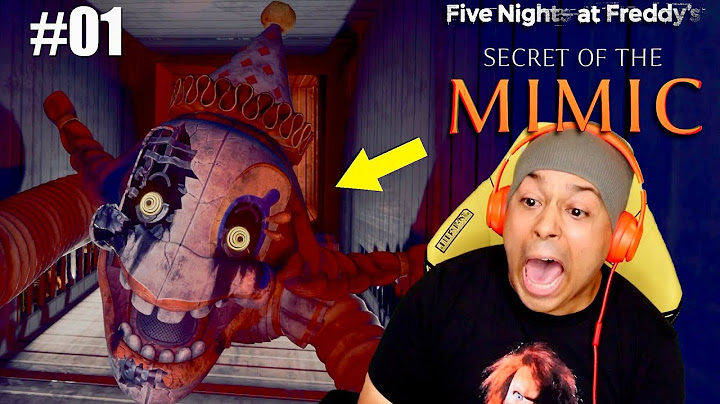 NEW FNAF IS CRAZY!! RIP MY HEART!!  [Five Nights at Freddy's: Secret of the Mimic] [#01]