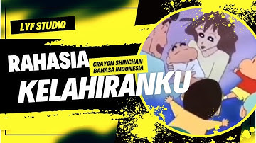 Shinchan Bahasa Indonesia [rahasia kelahiranku]