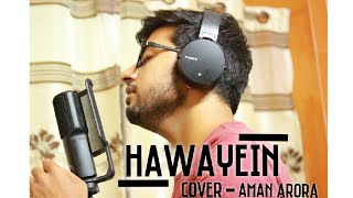 Hawayein Cover Song Jab Harry Met Sejal Arijit Singh Hawayein Cover Song Jab Harry Met Sejal Arijit Singh