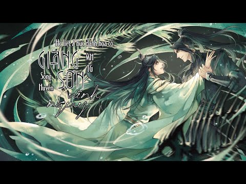 Video song huyền・❥・giang sơn vĩnh nguy • 江山永巍 - 中国古画七部曲系列 ❥... - youtube