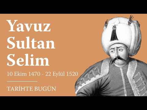 #TarihteBugün - Yavuz Sultan Selim