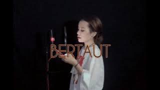 Bertaut - Nadin Amizah (Cover By Atin Peto)