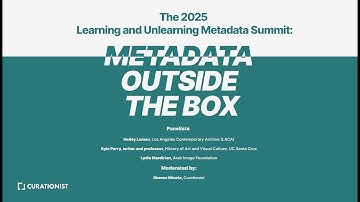 2025 Learning and Unlearning Metadata Summit: Metadata Outside the Box
