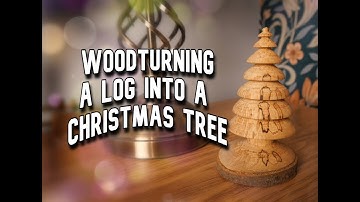 Woodturning  a Log into a Christmas Tree. 20 min.