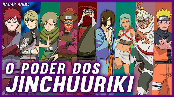 O PODER ESPECIAL DE CADA JINCHUURIKI EM NARUTO