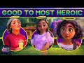 Disney's ENCANTO Characters: Good to Most Heroic