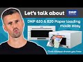 How to load media DNP DS620 &amp; DS820