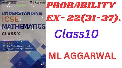 "ICSE Class 10 Probability | Exercise 22 Solutions | M.L. Aggarwal | Step-by-Step Explanation!"