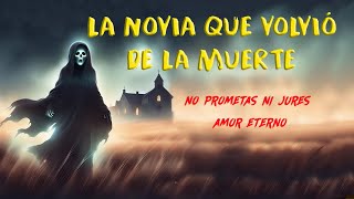 LA NOVIA QUE VOLVIÓ DE LA MUERTE (cuento andino)