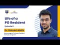 Life of a PG Resident |  Dr. Rishabh Malik, Neurosurgery 2nd year Resident, Manipal, Bangalore| DBMC