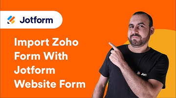 Import Zoho Forms with Jotform Website Form Import