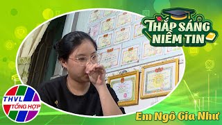 Thắp sáng niềm tin - Kỳ 833: Em Ngô Gia Như