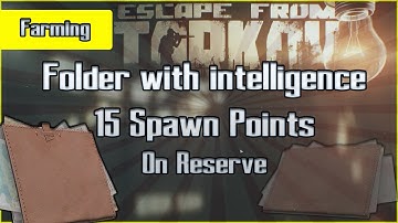 15 Folder with Intelligence Spawns on Reserve - Escape from Tarkov Money Guide