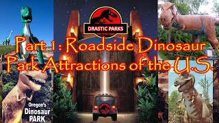 Roadside Dinosaurs Part 1: Dinosaur Themed Parks of the U.S.