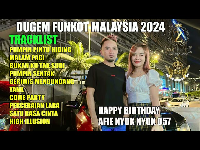 DJ DUGEM FUNKOT MALAYSIA 2024 MALAM PAGI X GERIMIS MENGUNDANG class=