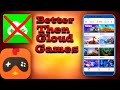 NEW CLOUD GAMING APP ON ANDROID BETTER THAN GLOUD GAMES | ALL PC AND