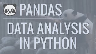 python pandas tutorial (part 1): getting started with data analysis - installation and loading data