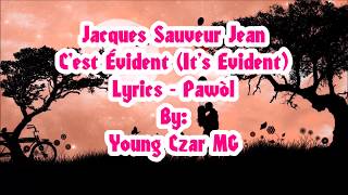 Jacques Sauveur Jean - C'est Évident Lyrics (Pawòl) chords