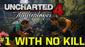 Uncharted 4 Multiplayer Gameplay - First Place With No Kill