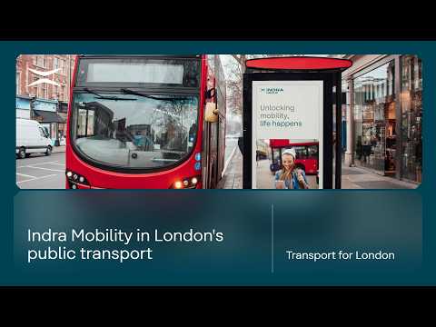 Transport for London trusts Indra Group to support its public transport network