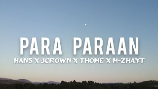 Para Paraan - (Lyrics) Hans x Jcrown x Thome x M-zhayt 