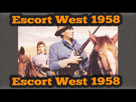 Batıya Yolculuk  Escort West 1958