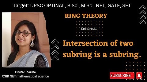 Intersection of two subrings is subring #divita #ringtheory #upscmathematicsoptional #bscmaths L21